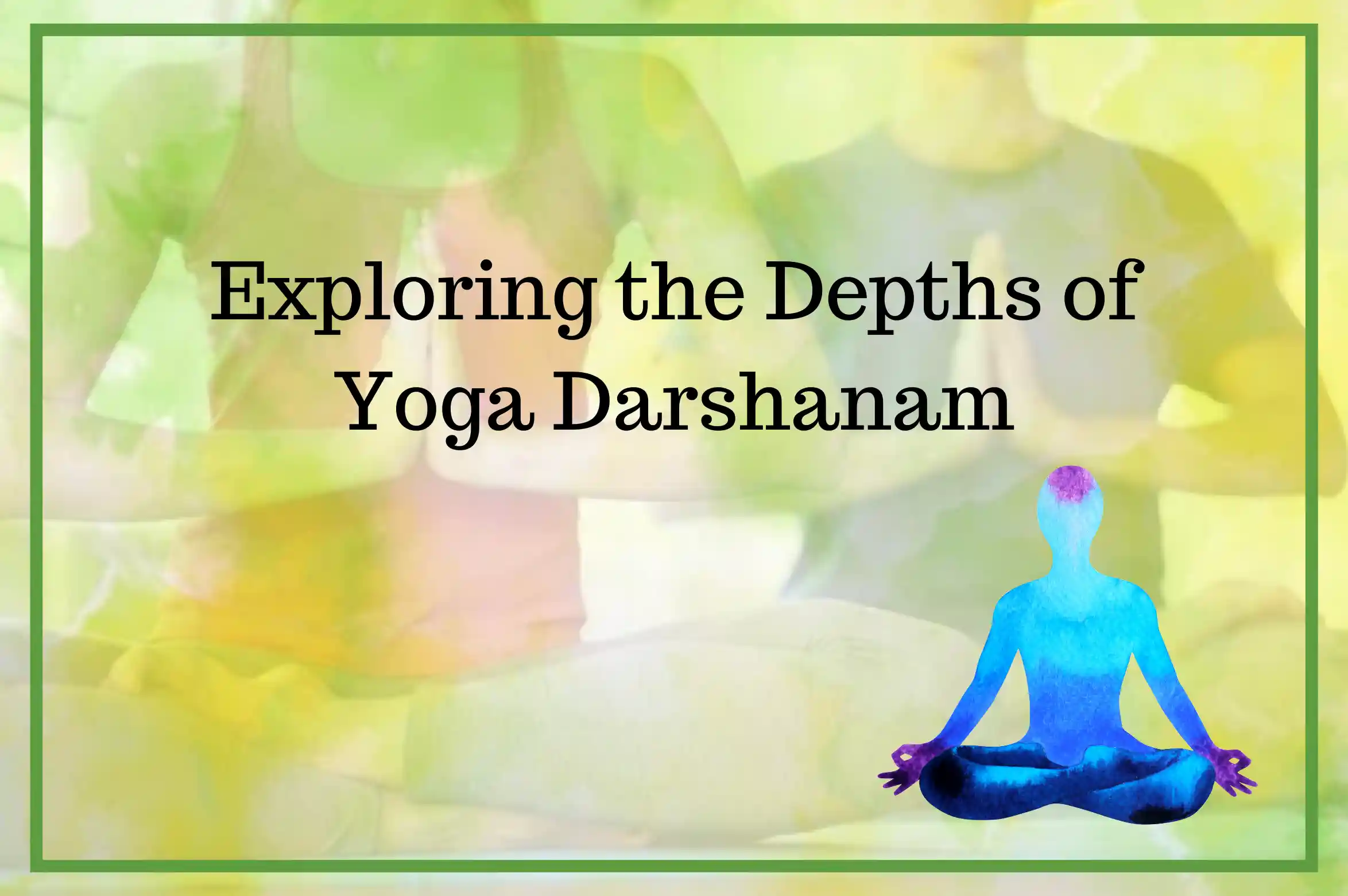 Rishikul Yogshala Philosophy Blogs